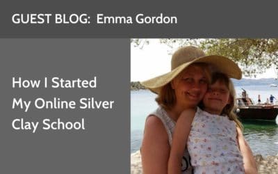 How I Started My Online Silver Clay School