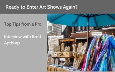 Ready to Enter Art Shows Again? Top Tips from a Pro!