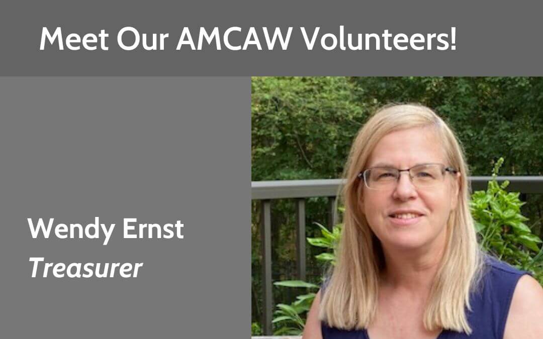 Meet Wendy Ernst, AMCAW Volunteer