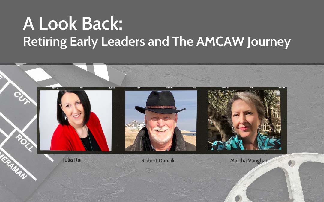 A Look Back: Retiring Early Leaders and the AMCAW Journey