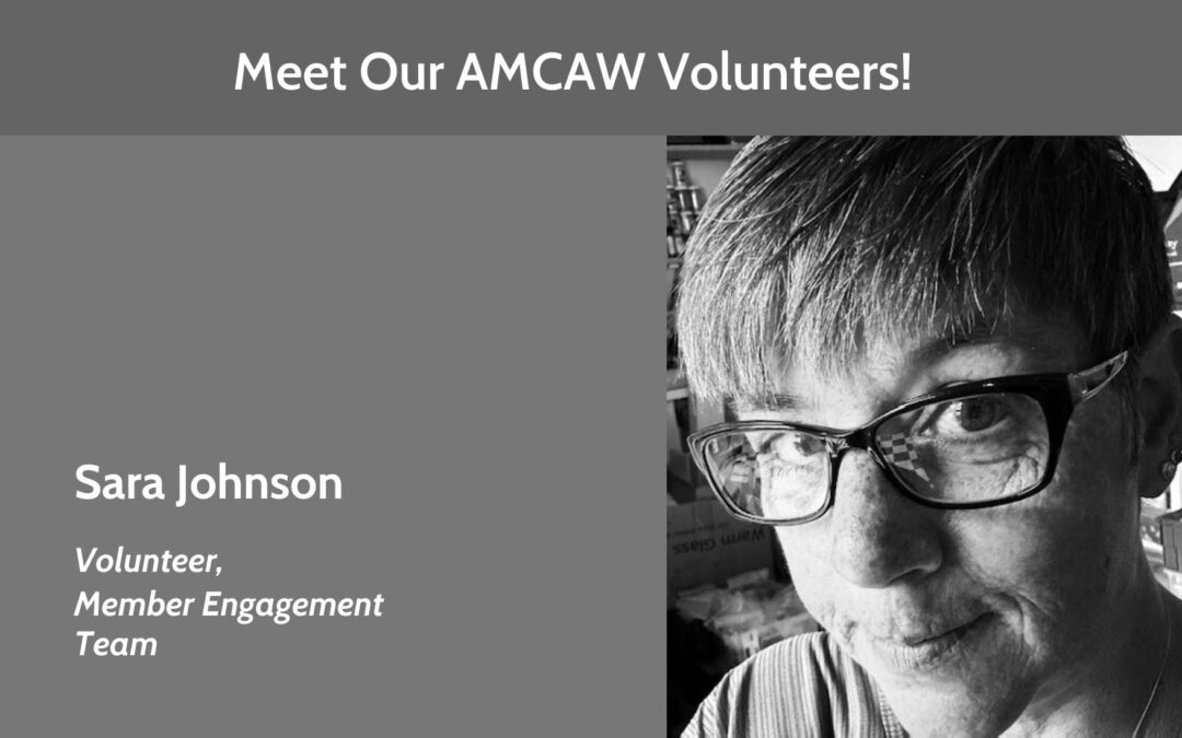 Meet Sara Johnson, AMCAW Volunteer